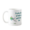 It takes a lot of balls to golf like I do mugs by Tamathaa It takes a lot of balls to golf like I do mugs