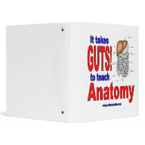 It Takes GUTS to Study Anatomy 3 Ring Binder