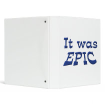 It Was Epic Binders