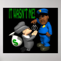 It Wasnt Me Print