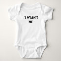 It wasn't me! t-shirts