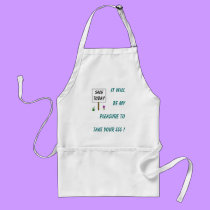 IT WILL BE MYPLEASURE TO TAKE YOUR $$$! - apron aprons
