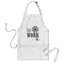 It Works if you Work It Aprons