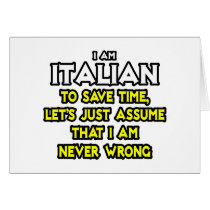 Italian...Assume I Am Never Wrong Cards