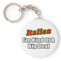 Italian...Big Deal Keychain