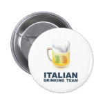 Italian Drinking Team Pinback Button