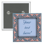 Italian floral frame ornament pinback button