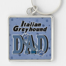 Italian Greyhound DAD Keychains