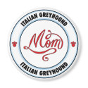 ITALIAN GREYHOUND mom magnet