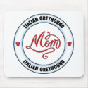 ITALIAN GREYHOUND mom mousepad