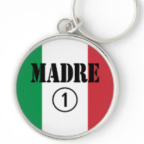 Italian Speaking Mothers & Moms : Madre Numero Uno Keychain