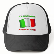 Italians And Wine, Improve With Age Trucker Hat