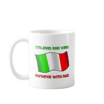 Italians And Wine, Improve With Age Coffee Mugs