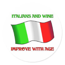 Italians And Wine, Improve With Age stickers by claybuster Italians And Wine, Improve With Age stickers