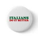 Italians Do it Better buttons