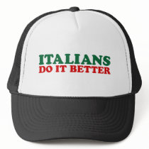 Italians Do it Better Hats
