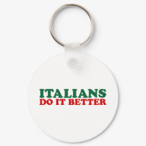 Italians Do it Better keychains