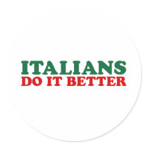 Italians Do it Better Stickers