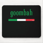 ITALY Goombah  GREEN Mouse Pad