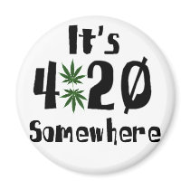 it's 420 somewhere fridge magnets