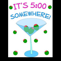 It's 5:00 Somewhere!
