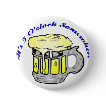 It's 5 O'Clock Somewhere buttons by Mustang_Lady It's 5 O'Clock Somewhere buttons