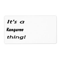 It's a a kangaroo thing! labels