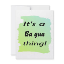 It's a Ba gua thing! Personalized Invitations