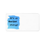 It's a band geek thing address label