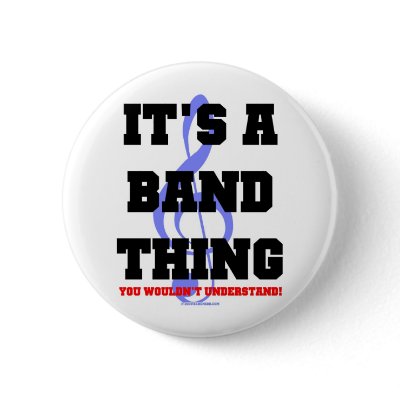 It's A Band Thing Pinback button