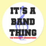 It's A Band Thing
