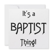 It's a Baptist Thing! Custom Invite