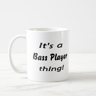 It's a bass player thing! Bass guitar attitude mug