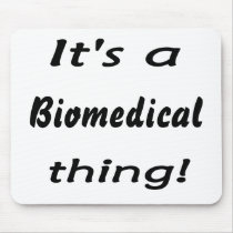 It's a biomedical thing! mousepad