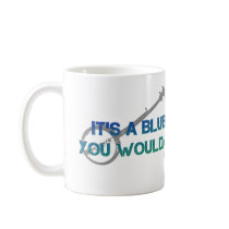 It's a Bluegrass Thing. You Wouldn't Understand. Coffee Mugs