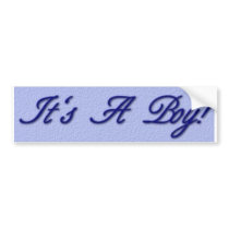 it's a boy bumper stickers