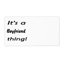 It's a boyfriend thing! labels
