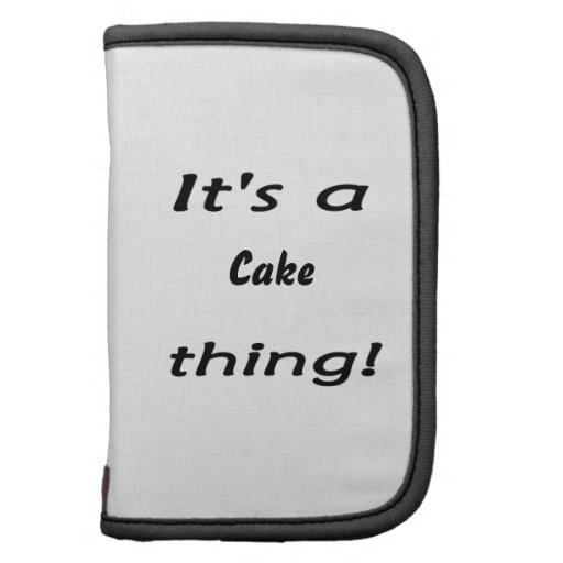 It's a cake thing! organizer