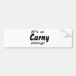 It's a carny thing! bumper sticker