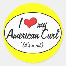 It's a Cat! I Love My American Curl Round Sticker