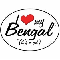 It's a Cat! I Love My Bengal Photo Cut Out