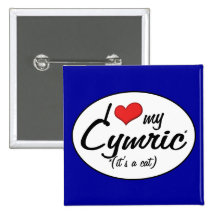 It's a Cat! I Love My Cymric Pinback Buttons