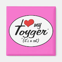It's a Cat! I Love My Toyger Refrigerator Magnets