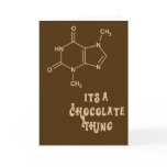 Its a Chocolate Thing Funny Greeting Card