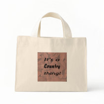 It's a country thing! tote bag
