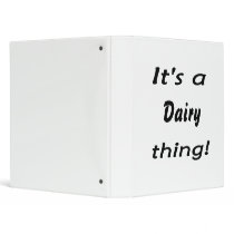 It's a dairy thing! vinyl binders