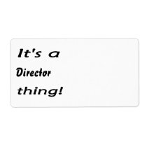 It's a director thing labels