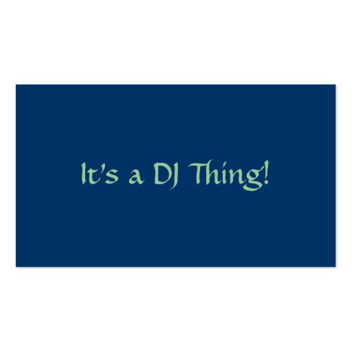 It's a DJ Thing Business Cards (back side)