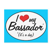 It's a Dog! I Love My Bassador Postcard