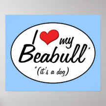 It's a Dog! I Love My Beabull Print